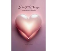 Heartfelt Messages: Words that touch your heart