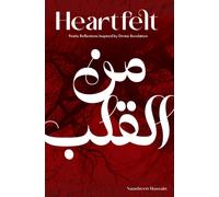 Heartfelt : Poetic Reflections Inspired by Divine Revelations