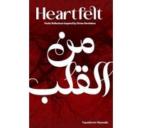 Heartfelt: Poetic Reflections Inspired by Divine Revelations