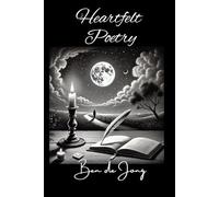 Heartfelt Poetry: A collection of emotional and reflective poetry