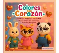“Heartful Colors: Adventures at Home & Beyond”: “A Coloring Book to Imagine, Play, and Learn Together”, with 42 pages of charming illustrations and ... for children to color, learn, and enjoy.