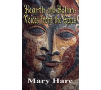 Hearth and Helm: Voices from the Epics