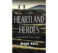 Heartland Heroes (Flyoverland Series)