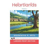 Heartlands: Poems (Where the Red Rose Blooms)