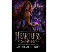 Heartless: A Heart of Crystal and Flame (The Cursed Shifters)