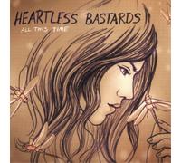Heartless Bastards All This Time (Vinyl) 12" Album (US IMPORT)