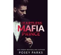 Heartless Mafia Prince: A Dark Mafia Romance (Heartless Mafia Bosses)