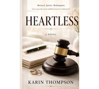 Heartless: United by Betrayal. Changed by Forgiveness.