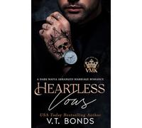 Heartless Vows: A Dark Mafia Arranged Marriage Romance (Vicious Mafia Kings)