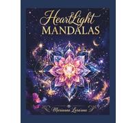 HeartLight Mandalas Crystals from the universe