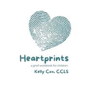 Heartprints: a grief workbook for children