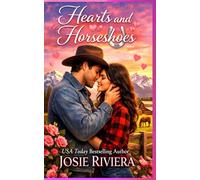 Hearts and Horseshoes: A Sweet Second Chance Cowboy Romance