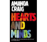 Hearts And Minds: 'Ambitious, compelling and utterly gripping' Maggie O'Farrell