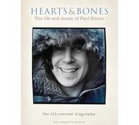 Hearts & Bones - The life and music of Paul Simon