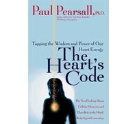 Heart's Code: Written by Paul Pearsall, 1998 Edition, (1st) Publisher: Broadway Books (A Division of Banta [Hardcover]