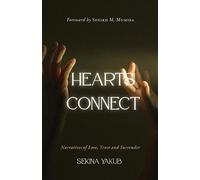 Hearts Connect: Narratives of love, trust and surrender