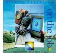 Heart's Devotions - On the Job