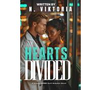 Hearts Divided: A Dark Steamy BWWM Interracial Multicultural Standalone Second Chance Medical Forbidden Love Romance (TABOO PROFESSIONS)