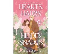 Hearts, Hares & Hidden Snares: A Magical Fantasy Romance (Secrets of Harehollow)
