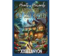 Hearts & Hazards: Writing the Gay Cozy Mystery