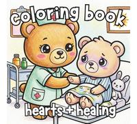 Hearts & Healing: A Cute Animal Nurse Coloring Book for All Ages