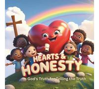 Hearts & Honesty: God's Truth for telling the Truth (Hearts & Hallelujahs)