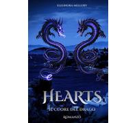 Hearts - Il cuore del drago (I Custodi del drago)
