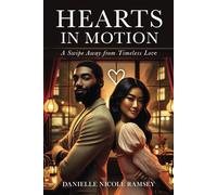 Hearts in Motion: A Swipe Away from Timeless Love