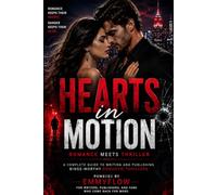 Hearts in Motion: Romance Meets Thriller