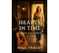 HEARTS IN TIME: TRACE ELEMENTS