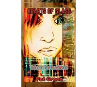 Hearts of Glass: Living in the Real World