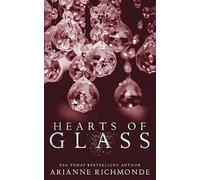 Hearts of Glass: Volume 3 (The Glass Trilogy)
