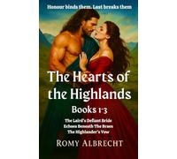 Hearts of the Highlands Books 1-3: Steel in their hands. Fire in their beds. (Hearts of the Highlands Boxsets)
