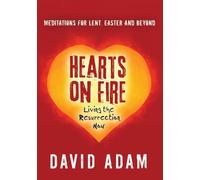 Hearts on Fire - David Adam [Paperback] [Oct 16, 2012] David Adam [Paperback] [Oct 16, 2012] David Adam