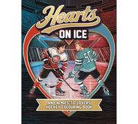 Hearts on Ice : An enemies-to-lovers hockey colouring book