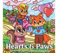 Hearts & Paws: Cute Animals and Valentine Fun Coloring Book