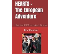 HEARTS - The European Adventure: The First 100 European Games