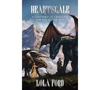 Heartscale: Book One of A Thunder of Dragons