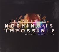 Heartsong - Nothing Is Impossible