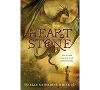 Heartstone: Where Pride and Prejudice Meets Dragons in an Epic Fantasy Romance - A Jane Austen Retelling: 1 (Heartstone Series, 1)