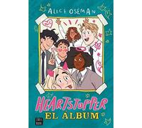 Heartstopper. El lbum - Spanish Language Hardcover NEW Alice Oseman 2022