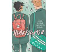 Heartstopper: Nick en Charlie ontmoeten elkaar… (Heartstopper, 1)