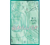 Heartstopper Volume 1 : Boy meets boy in the bestselling graphic novel, also on Netflix!