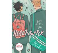 Heartstopper Volume 1 : Boy meets boy in the bestselling graphic novel, also on Netflix!