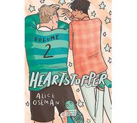 Heartstopper Volume 2 (deutsche Hardcover-Ausgabe): Die schönste Liebesgeschiche des Jahres geht weiter - Die Comicbuch-Vorlage zur erfolgreichen Netflix-Serie von Alice Oseman