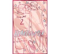 Heartstopper Volume 2 : The phenomenal graphic novel series, also on Netflix!