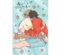 Heartstopper Volume 5 : The phenomenal graphic novel series, also on Netflix!