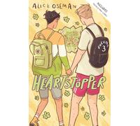 Heartstopper Volume 3: Boy meets boy in the bestselling graphic novel, also on Netflix!