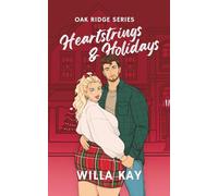 Heartstrings & Holidays: Special Edition (Oak Ridge Series)