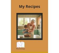 Heartstrings™ Memory Companion Blank Recipe Book for Seniors: Created with Dementia care in mind